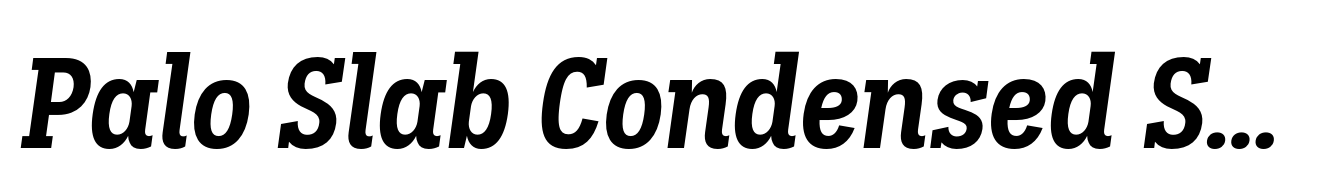 Palo Slab Condensed Semibold Italic